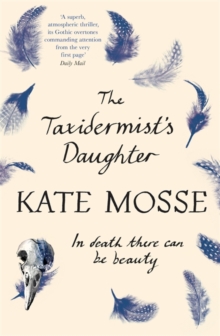 The Taxidermist's Daughter, Paperback Book The Taxidermist's Daughter, Paperback Book