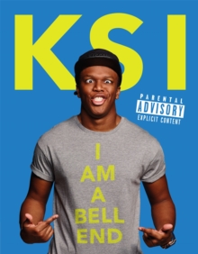 KSI: I Am a Bellend, Hardback Book KSI: I Am a Bellend, Hardback Book