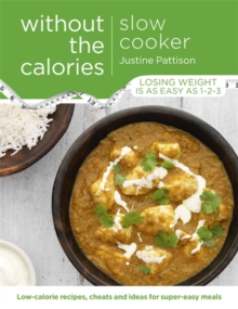 Slow Cooker Without the Calories, Paperback Book Slow Cooker Without the Calories, Paperback Book