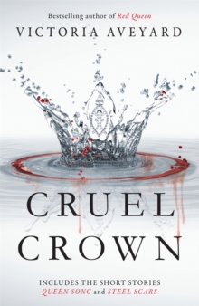 Cruel Crown : Two Red Queen Short Stories