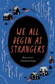 We All Begin as Strangers, Hardback Book We All Begin as Strangers, Hardback Book