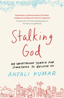 Stalking God : My Unorthodox Search for Something to Believe In, Paperback Book Stalking God : My Unorthodox Search for Something to Believe In, Paperback Book