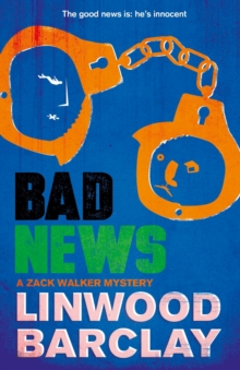 Bad News : A Zack Walker Mystery #4