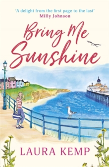 Bring Me Sunshine : The perfect heartwarming and feel-good rom-com to curl up with this year!