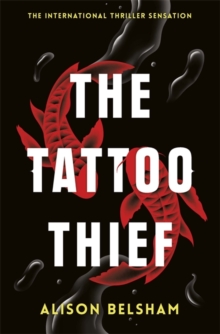 The Tattoo Thief, Paperback / softback Book The Tattoo Thief, Paperback / softback Book
