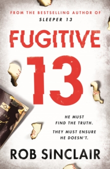 Fugitive 13 : The explosive thriller that will have you gripped