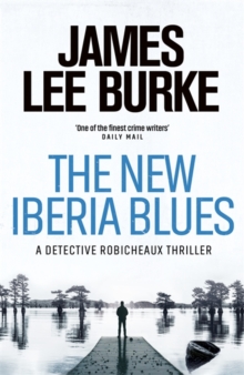 The New Iberia Blues, Hardback Book The New Iberia Blues, Hardback Book
