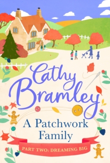 A Patchwork Family - Part Two : Dreaming Big