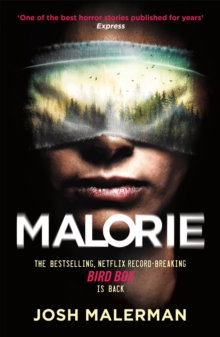 Malorie : 'One of the best horror stories published for years' (Express), Paperback / softback Book Malorie : 'One of the best horror stories published for years' (Express), Paperback / softback Book