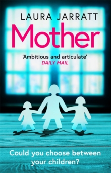 Mother : The most chilling, unputdownable page-turner of the year