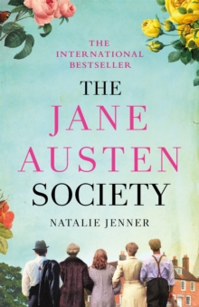 The Jane Austen Society : The international bestseller that readers have fallen in love with!