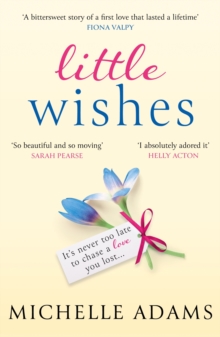 Little Wishes : A sweeping timeslip love story guaranteed to make you cry!