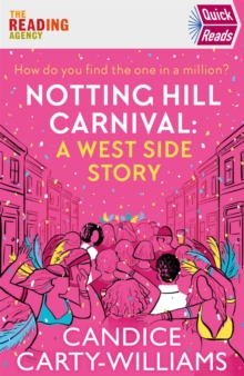 Notting Hill Carnival (Quick Reads) : A West Side Story