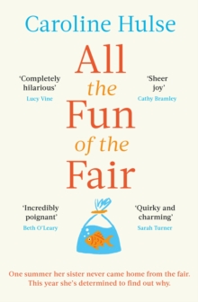 All the Fun of the Fair : A hilarious, brilliantly original coming-of-age story that will capture your heart