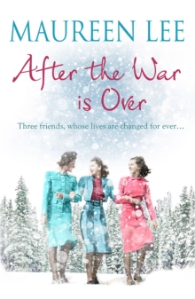 After the War is Over : A heart-warming story from the queen of saga writing