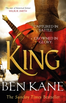 King : A rip-roaring epic historical adventure novel that will have you hooked