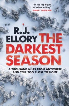 The Darkest Season : The unmissable chilling winter thriller you won't be able to put down!