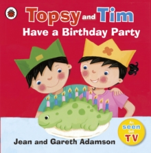 Topsy and Tim: Have a Birthday Party, Paperback Book Topsy and Tim: Have a Birthday Party, Paperback Book