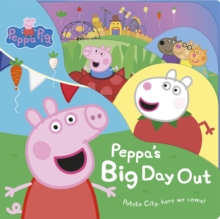 Peppa Pig: Peppa's Big Day Out, Board book Book Peppa Pig: Peppa's Big Day Out, Board book Book