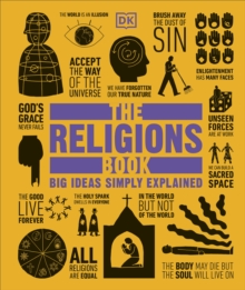 The Religions Book : Big Ideas Simply Explained, Hardback Book The Religions Book : Big Ideas Simply Explained, Hardback Book