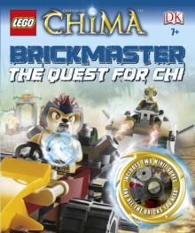 LEGO Legends of Chima Brickmaster the Quest for Chi, Hardback Book LEGO Legends of Chima Brickmaster the Quest for Chi, Hardback Book