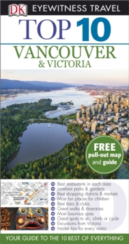 Top 10 Vancouver and Victoria, Paperback Book Top 10 Vancouver and Victoria, Paperback Book