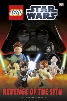 LEGO (R) Star Wars Revenge of the Sith, Hardback Book LEGO (R) Star Wars Revenge of the Sith, Hardback Book