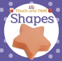 Touch and Feel Shapes, Board book Book Touch and Feel Shapes, Board book Book