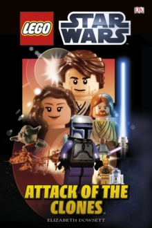 LEGO (R) Star Wars Attack of the Clones, Hardback Book LEGO (R) Star Wars Attack of the Clones, Hardback Book