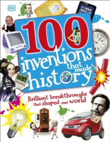 100 Inventions That Made History, Hardback Book 100 Inventions That Made History, Hardback Book