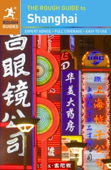The Rough Guide to Shanghai, Paperback Book The Rough Guide to Shanghai, Paperback Book