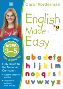 English Made Easy: The Alphabet, Ages 3-5 (Preschool) : Supports the National Curriculum, English Exercise Book