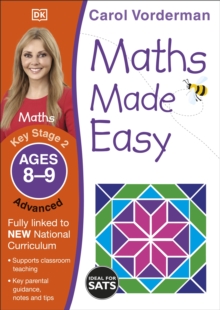 Maths Made Easy: Advanced, Ages 8-9 (Key Stage 2) : Supports the National Curriculum, Maths Exercise Book