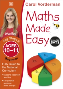 Maths Made Easy: Beginner, Ages 10-11 (Key Stage 2) : Supports The National Curriculum, Maths Exercise Book