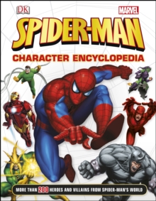 Spider-Man Character Encyclopedia, Hardback Book Spider-Man Character Encyclopedia, Hardback Book