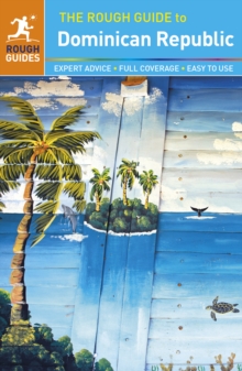 The Rough Guide to the Dominican Republic, Paperback Book The Rough Guide to the Dominican Republic, Paperback Book
