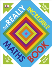 Really Incredible Maths Book, Board book Book Really Incredible Maths Book, Board book Book