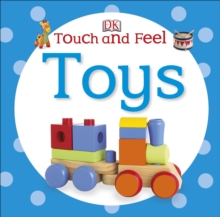 Touch and Feel Toys, Board book Book Touch and Feel Toys, Board book Book