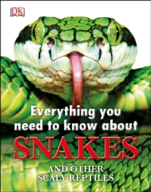 Everything You Need to Know About Snakes, Hardback Book Everything You Need to Know About Snakes, Hardback Book