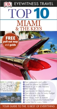 DK Eyewitness Top 10 Travel Guide: Miami & The Keys, Paperback Book DK Eyewitness Top 10 Travel Guide: Miami & The Keys, Paperback Book