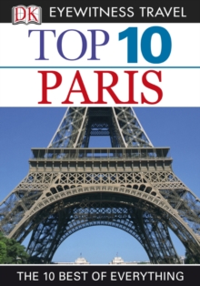 DK Eyewitness Top 10 Travel Guide: Paris : Paris