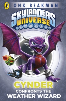 Skylanders Mask of Power: Cynder Confronts the Weather Wizard : Book 5