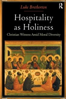 Hospitality as Holiness : Christian Witness Amid Moral Diversity