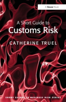 A Short Guide to Customs Risk, Paperback Book A Short Guide to Customs Risk, Paperback Book