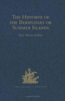 The Historye of the Bermudaes or Summer Islands, Hardback Book The Historye of the Bermudaes or Summer Islands, Hardback Book