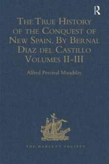 The True History of the Conquest of New Spain. By Bernal Diaz del Castillo, One of its Conquerors : From the Exact Copy made of the Original Manuscript. Edited and published in Mexico by Genaro Garcia, Hardback Book The True History of the Conquest of New Spain. By Bernal Diaz del Castillo, One of its Conquerors : From the Exact Copy made of the Original Manuscript. Edited and published in Mexico by Genaro Garcia, Hardback Book