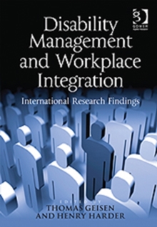 Disability Management and Workplace Integration : International Research Findings, Hardback Book Disability Management and Workplace Integration : International Research Findings, Hardback Book