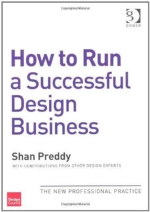 How to Run a Successful Design Business and How to Market Design Consultancy Services, Mixed media product Book How to Run a Successful Design Business and How to Market Design Consultancy Services, Mixed media product Book