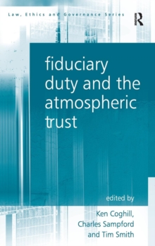 Fiduciary Duty and the Atmospheric Trust, Hardback Book Fiduciary Duty and the Atmospheric Trust, Hardback Book