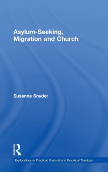 Asylum-seeking, Migration and Church, Hardback Book Asylum-seeking, Migration and Church, Hardback Book